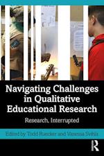 Navigating Challenges in Qualitative Educational Research