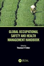 Global Occupational Safety and Health Management Handbook