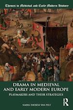 Drama in Medieval and Early Modern Europe