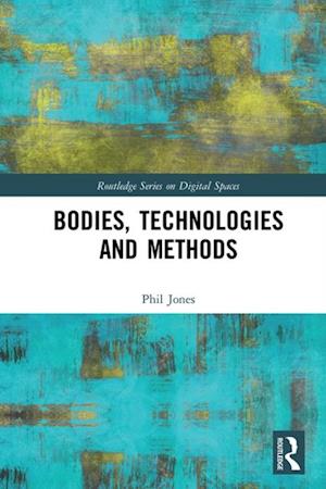 Bodies, Technologies and Methods