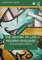 The History of Late Modern Englishes