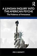 Jungian Inquiry into the American Psyche