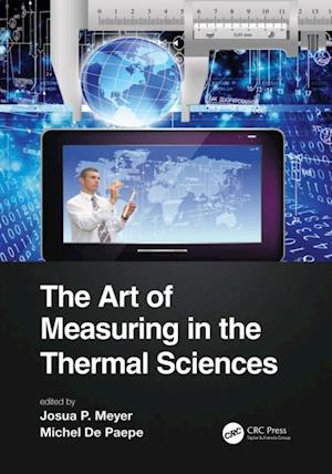 Art of Measuring in the Thermal Sciences