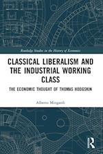 Classical Liberalism and the Industrial Working Class