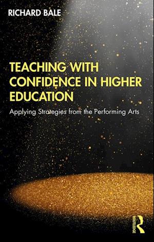 Teaching with Confidence in Higher Education