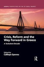 Crisis, Reform and the Way Forward in Greece