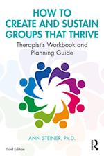 How to Create and Sustain Groups that Thrive