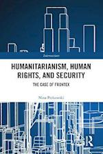 Humanitarianism, Human Rights, and Security