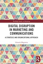 Digital Disruption in Marketing and Communications