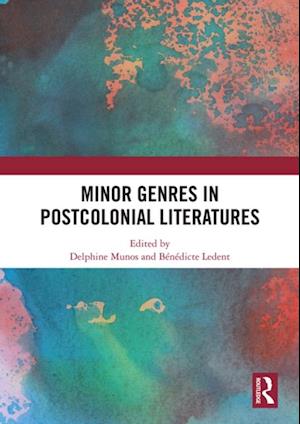 Minor Genres in Postcolonial Literatures