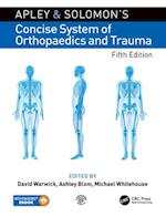 Apley and Solomon's Concise System of Orthopaedics and Trauma