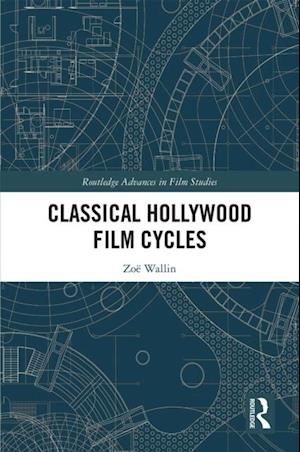 Classical Hollywood Film Cycles