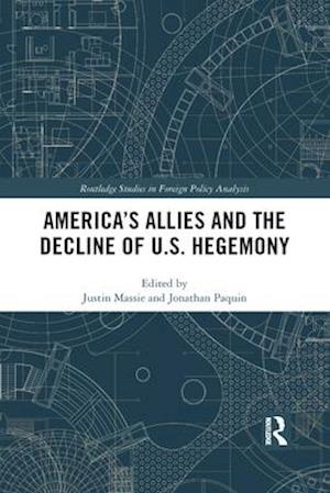 America''s Allies and the Decline of US Hegemony