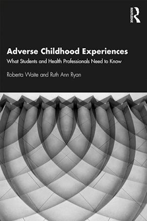 Adverse Childhood Experiences