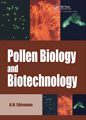 Pollen Biology and Biotechnology