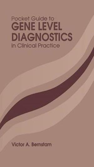 Pocket Guide to Gene Level Diagnostics in Clinical Practice