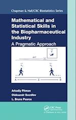 Mathematical and Statistical Skills in the Biopharmaceutical Industry