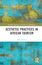 Aesthetic Practices in African Tourism