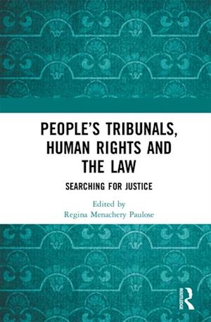 People’s Tribunals, Human Rights and the Law