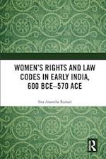 Women's Rights and Law Codes in Early India, 600 BCE-570 ACE