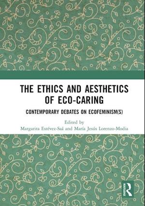 Ethics and Aesthetics of Eco-caring