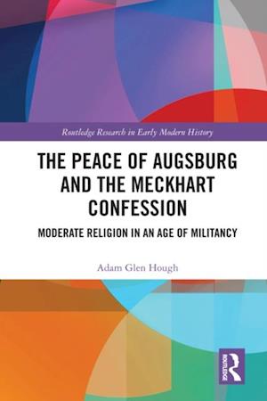 Peace of Augsburg and the Meckhart Confession