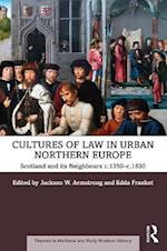Cultures of Law in Urban Northern Europe