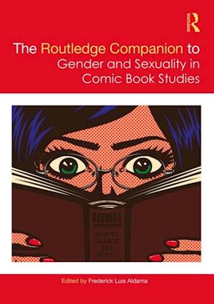 Routledge Companion to Gender and Sexuality in Comic Book Studies