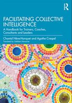 Facilitating Collective Intelligence