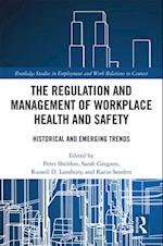Regulation and Management of Workplace Health and Safety