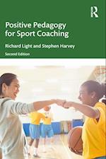 Positive Pedagogy for Sport Coaching