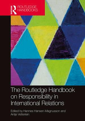 Routledge Handbook on Responsibility in International Relations