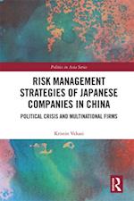 Risk Management Strategies of Japanese Companies in China