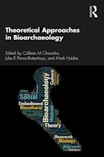 Theoretical Approaches in Bioarchaeology