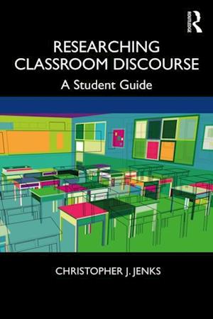 Researching Classroom Discourse
