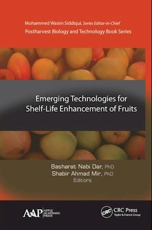 Emerging Technologies for Shelf-Life Enhancement of Fruits
