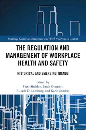 Regulation and Management of Workplace Health and Safety