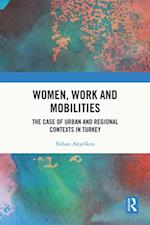 Women, Work and Mobilities