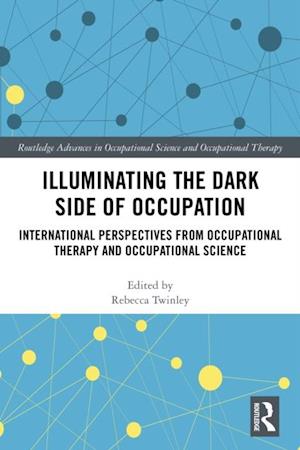 Illuminating The Dark Side of Occupation