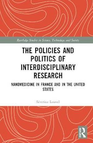 The Policies and Politics of Interdisciplinary Research