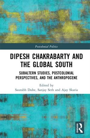 Dipesh Chakrabarty and the Global South