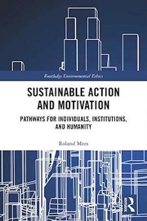 Sustainable Action and Motivation