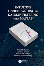 Intuitive Understanding of Kalman Filtering with MATLAB(R)