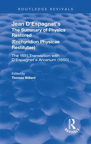 Jean D'Espagnet's The Summary of Physics Restored