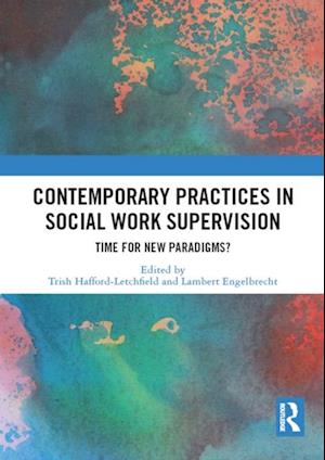 Contemporary Practices in Social Work Supervision