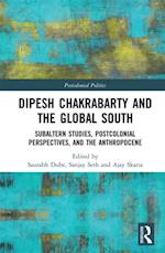 Dipesh Chakrabarty and the Global South