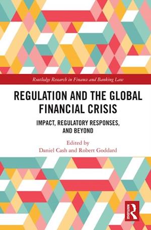 Regulation and the Global Financial Crisis