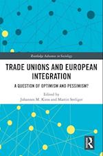 Trade Unions and European Integration