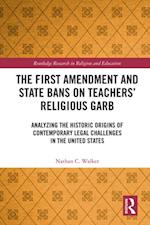 First Amendment and State Bans on Teachers' Religious Garb