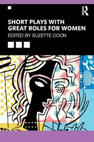 Short Plays with Great Roles for Women